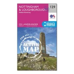 Landranger Active 129 Nottingham Loughborough Melton Mowbray Map With Digital Version